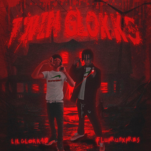 GLOKK40SPAZ & FLUHKUNXHKOS “Twin Glokks” (Prod.By GloKay)