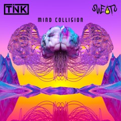TINK x SVVEATS - Mind Collision