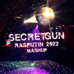 SecretGun - Rasputin (Mashup)