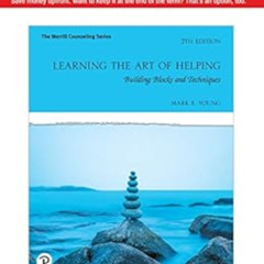 ACCESS EPUB 📮 Learning the Art of Helping: Building Blocks and Techniques by Mark E.