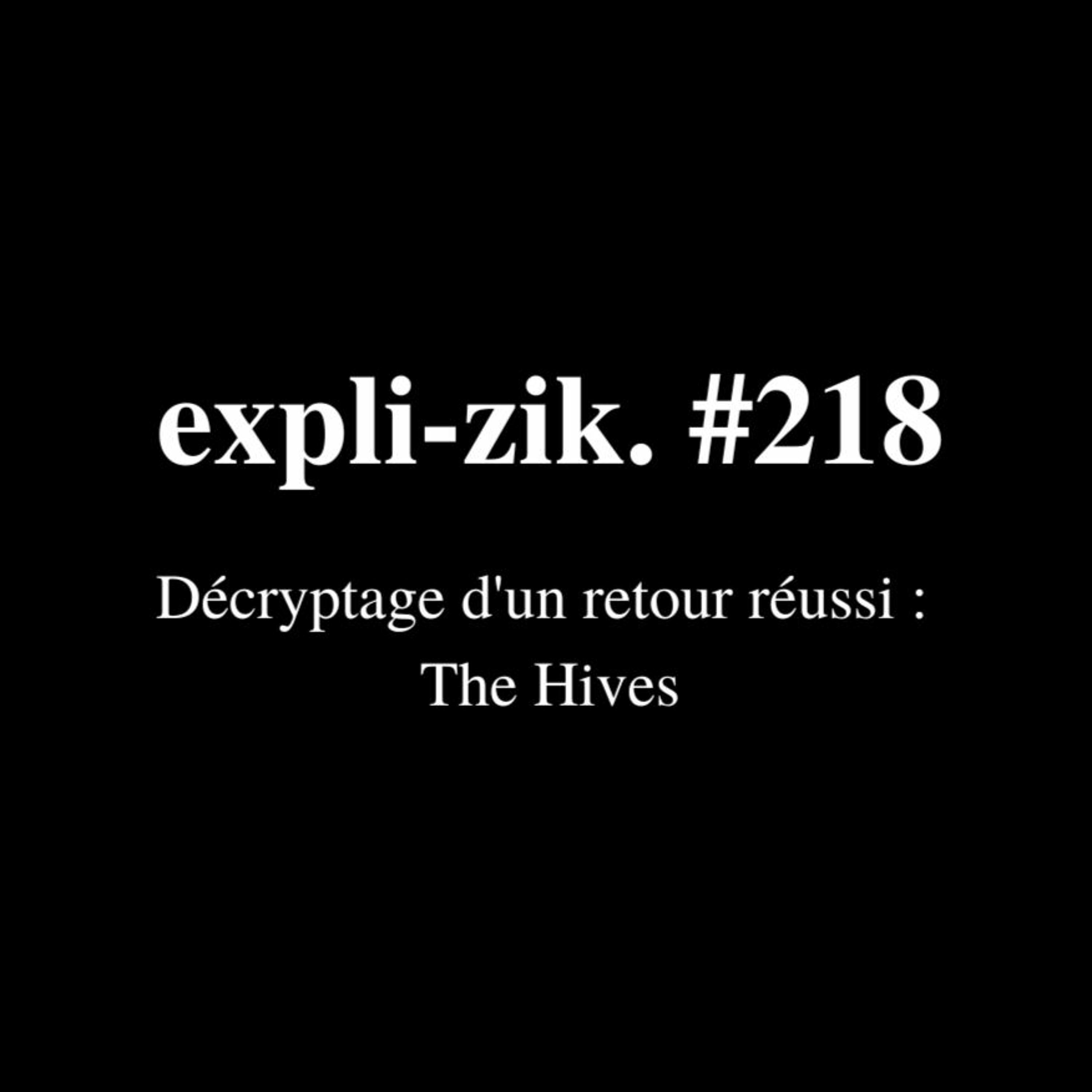 Décryptage d'un retour réussi - The Hives