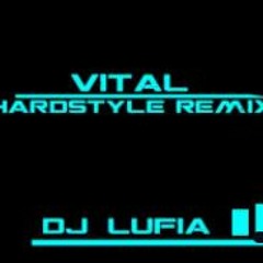Vital - Hardstyle Remix