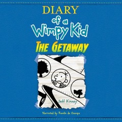 Diary Of A Wimpy Kid, Audiobook 12, (The Getaway)