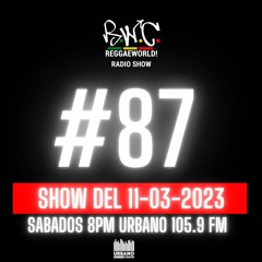 ReggaeWorld Radio Show #87 (Fofo Session) By Dj Fofo (11-03-23) @ Urbano 105.9 FM