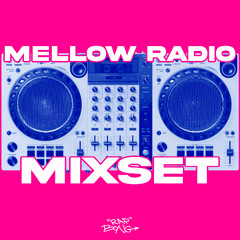 Mellow Radio Mixset