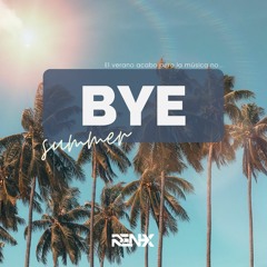 DJ Renx - Bye Summer 2022