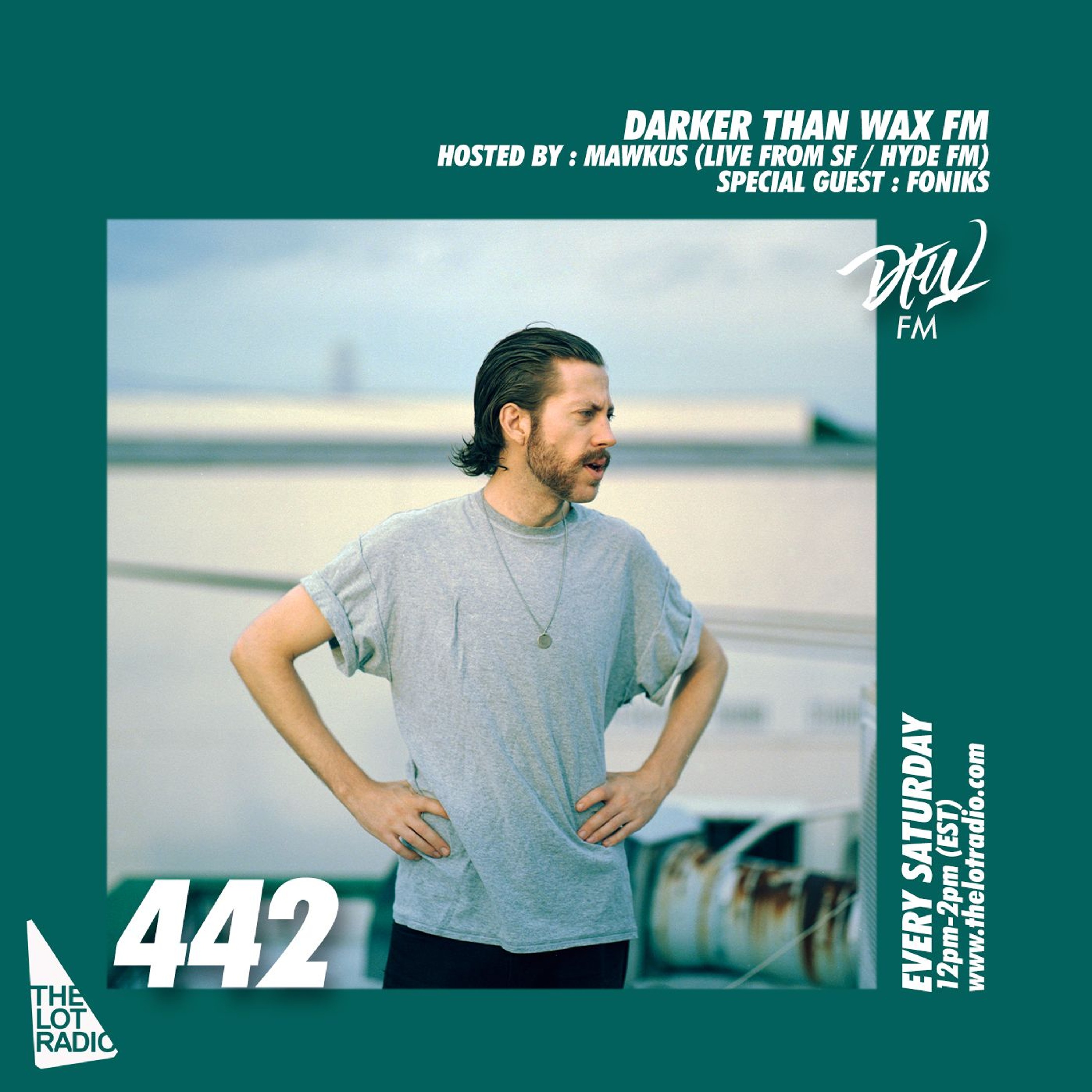 Darker Than Wax FM #442 w/ Mawkus & Foniks (Live from HydeFM, SF, CA) • 23rd November 2024