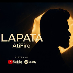 Lapata - AtiFire - prod by Mathew may [ Official Audio Song ] 2025