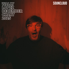 Wally Lopez TOP 10 DECEMBER 2025