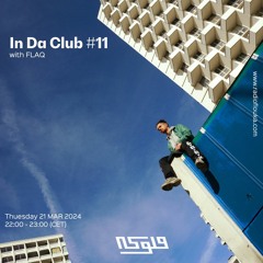 In Da Club #11 w/FLAQ - 21/03/2024