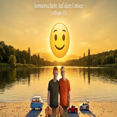 Sonnenschein Auf Den Unisee (ALBUM 13)
