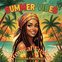 Summer Vibes Tropical Fusion