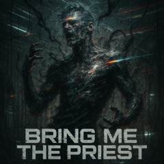 AZERRR - BRING ME THE PRIEST