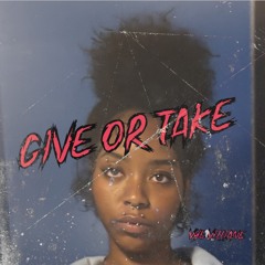 Give or Take. beat prod.clvr