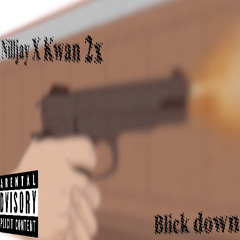 Blick Down x Kwan 2x