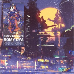 Ricky Breaker - Knocking (ft. Romy Dya)