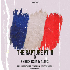 The Rapture Pt lll, (yericktsoa & alsno Edit) FREE DOWNLOAD