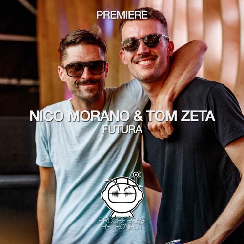 PREMIERE: Nico Morano & Tom Zeta - Futura (Original Mix) [Atmosphere Records]