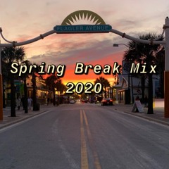 SPRING BREAK MIX 2020