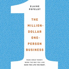 [PDF READ ONLINE] The Million-Dollar, One-Person Business: Make Great Money. Wor