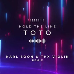 Toto - Hold The Line (Karl Soon & Thx Violin Afro House EDIT)