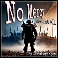 No Mercy Instrumental by Keith Bridges