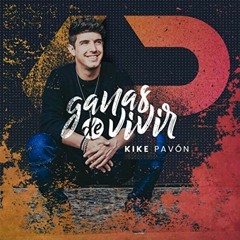 Kike Pavón - Ganas De Vivir(Remix) Ft. Alex Zurdo & Manny Montes