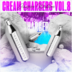 Cream Chargers Vol 8.0