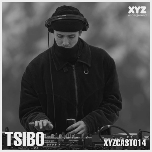 XYZCAST 014 by Tsibo