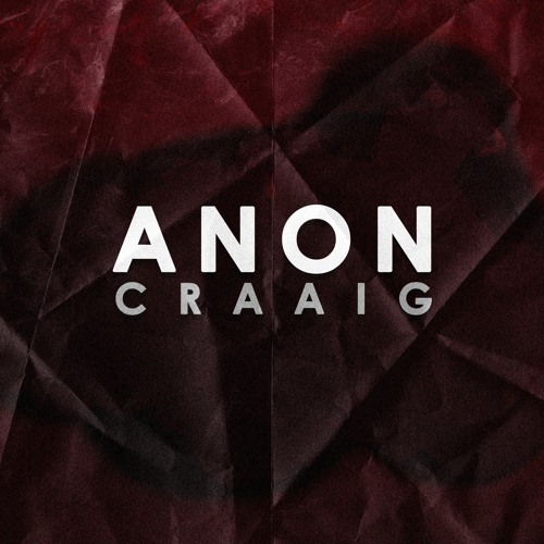 CRAAIG - ANON [FREE DL]