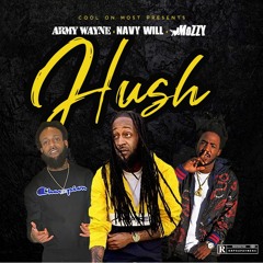 Army Wayne x Navy x Will x Mozzy - Hush