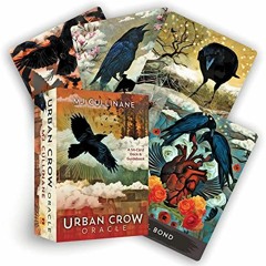 [READ] [EBOOK EPUB KINDLE PDF] Urban Crow Oracle: A 54-Card Deck and Guidebook by  MJ Cullinane 📂