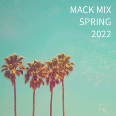 MACK MIX SPRING 2022