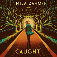 Caught - Mila Zahoff