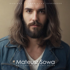Mateusz Sowa - Kołysanka na nowy dzień