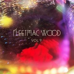 Fleetmac Wood Vol 9