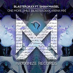 Blasterjaxx Feat. Shiah - One More Smile (Bigroom Mix)