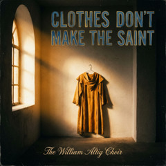 Clothes Don't Make the Saint