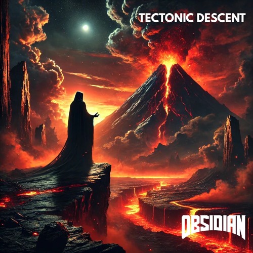 OBSIDIAN - TECTONIC DESCENT (FREE DL)