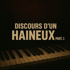 Eska - Discours d'un haineux part.1 : Hors-cadre (Prod by Aksil Beats)