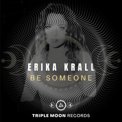 Erika Krall - Be Someone (Radio Edit)