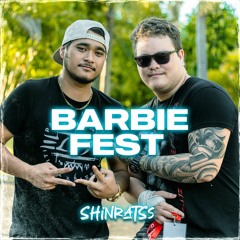 BARBIE FEST SHINRATSS