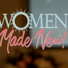 Women Made New 06/01/24 - Fr. Mark Mary Helps us Connect To God The Father