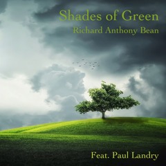 Shades Of Green Ft. Paul Landry