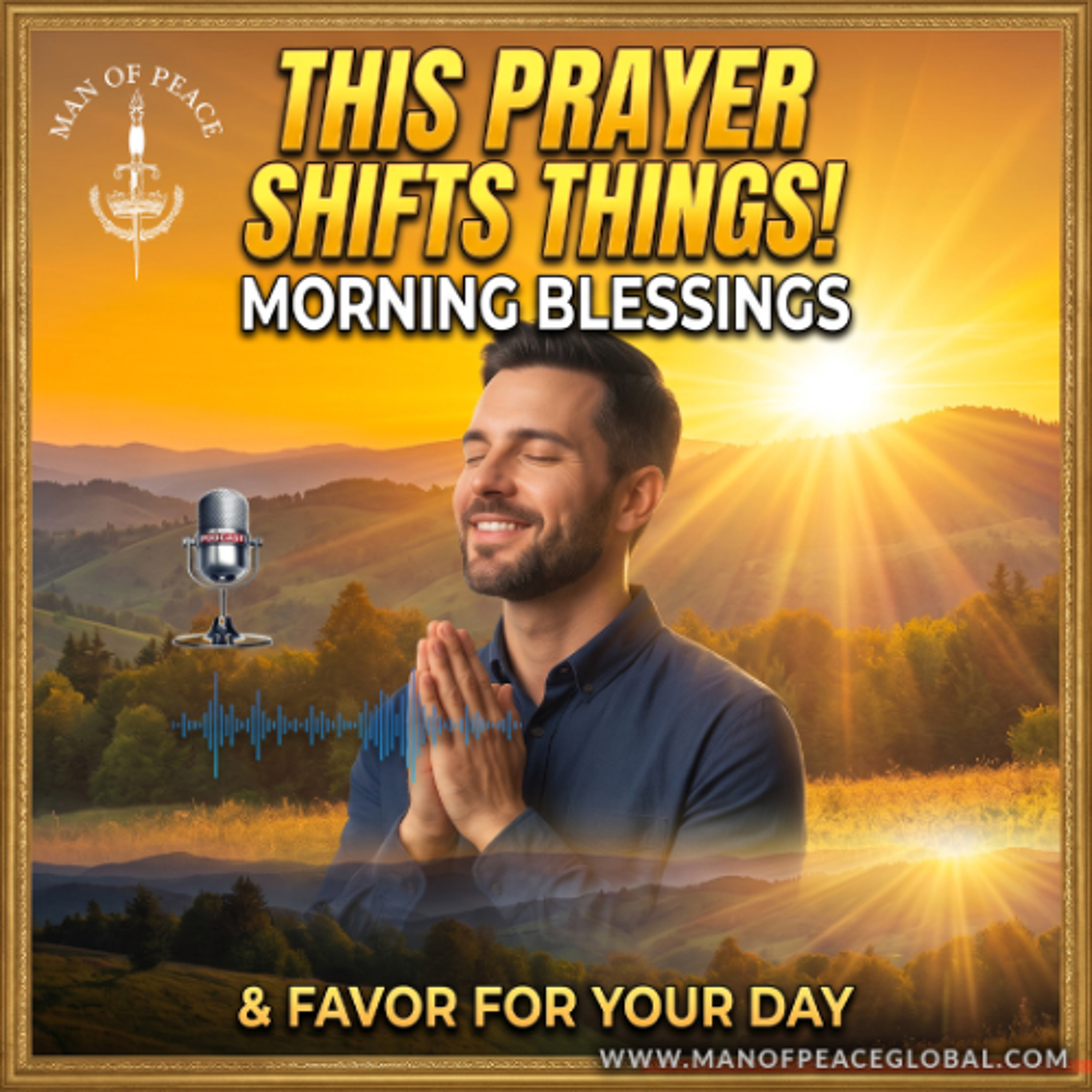 This Prayer Will Shift Things In Your Favor | Morning Blessings episode artwork