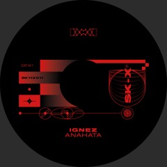 Ignez - Anahata EP [SK11X11]