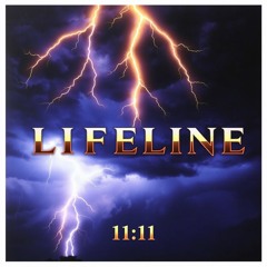 11:11 - Lifeline