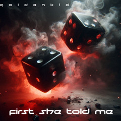 first she told me