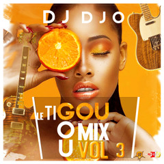 Dj DJO - Le Ti GouGou Mix Vol. 3 (01-08-2020)