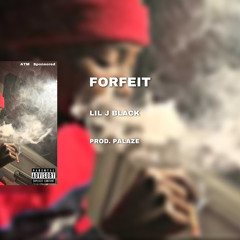 LilJBlack - Forfiet